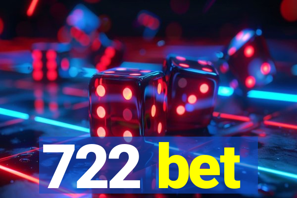 722 bet